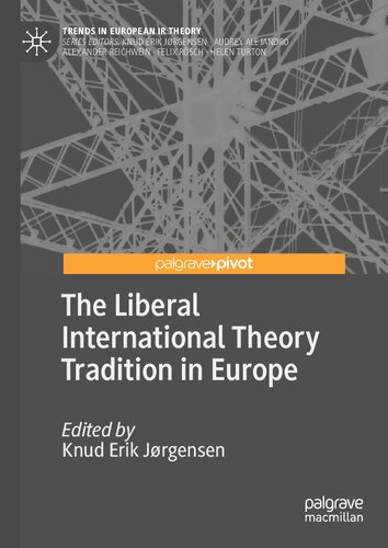 The Liberal International Theory Tradition in Europe (Trends in European IR Theory)