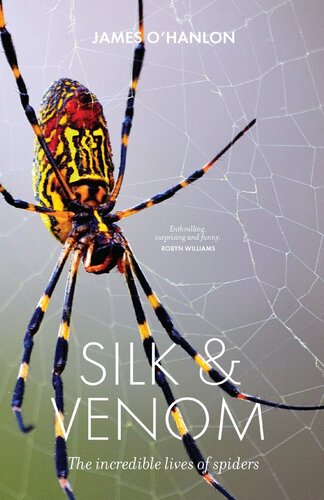 Silk & Venom: The incredible lives of spiders