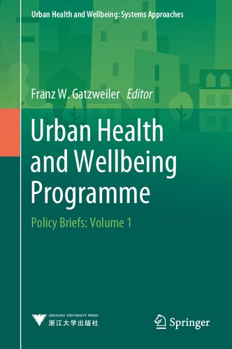 Urban Health and Wellbeing Programme: Policy Briefs: Volume 1