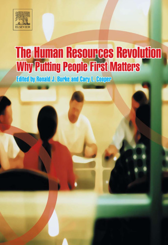 The Human Resources Revolution: Why Putting People First Matters