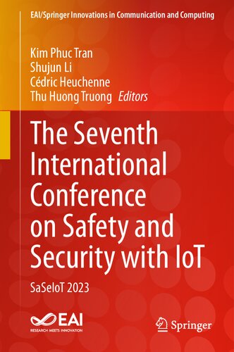 The Seventh International Conference on Safety and Security with IoT: SaSeIoT 2023 (EAI/Springer Innovations in Communication and Computing)