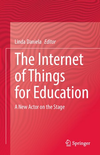 The Internet of Things for Education: A New Actor on the Stage