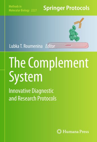 The Complement System: Innovative Diagnostic and Research Protocols (Methods in Molecular Biology, 2227)