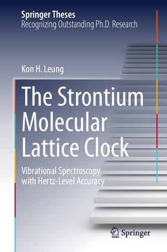 The Strontium Molecular Lattice Clock: Vibrational Spectroscopy with Hertz-Level Accuracy (Springer Theses)