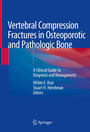 Vertebral Compression Fractures in Osteoporotic and Pathologic Bone: A Clinical Guide to Diagnosis and Management