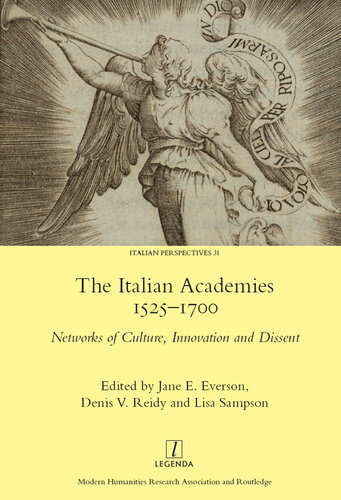The Italian Academies 1525-1700: Networks of Culture, Innovation and Dissent (Legenda)