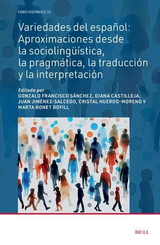 Variedades del Español: Aproximaciones Desde La Sociolingüística, La Pragmática, La Traducción Y La Interpretación