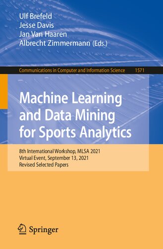 Machine Learning and Data Mining for Sports Analytics: 8th International Workshop, MLSA 2021, Virtual Event, September 13, 2021, Revised Selected ... in Computer and Information Science)