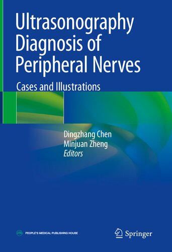 Ultrasonography Diagnosis of Peripheral Nerves: Cases and Illustrations