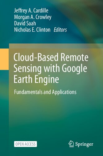 Cloud-Based Remote Sensing with Google Earth Engine: Fundamentals and Applications