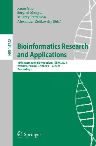 Bioinformatics Research and Applications: 19th International Symposium, ISBRA 2023, Wrocław, Poland, October 9–12, 2023, Proceedings (Lecture Notes in Bioinformatics)