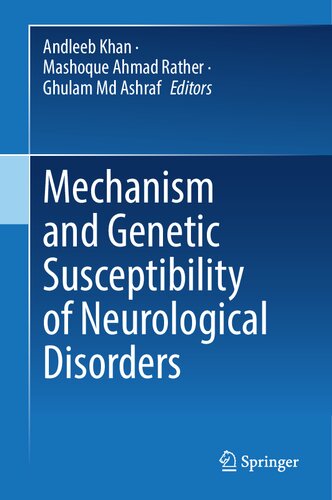 Mechanism and Genetic Susceptibility of Neurological Disorders (May 1, 2024)_(9819994039)_(Springer)