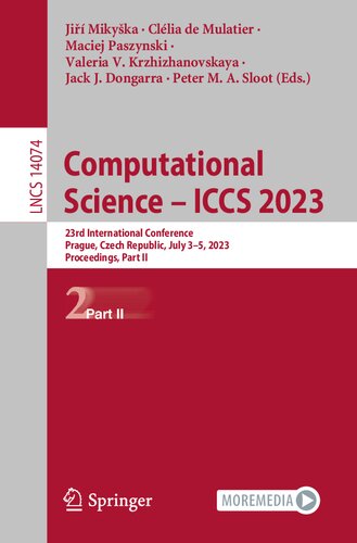 Computational Science – ICCS 2023: 23rd International Conference, Prague, Czech Republic, July 3–5, 2023, Proceedings, Part II (Lecture Notes in Computer Science, 14074)