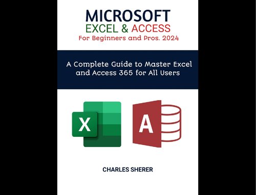 MICROSOFT EXCEL & ACCESS For Beginners and Pros 2024