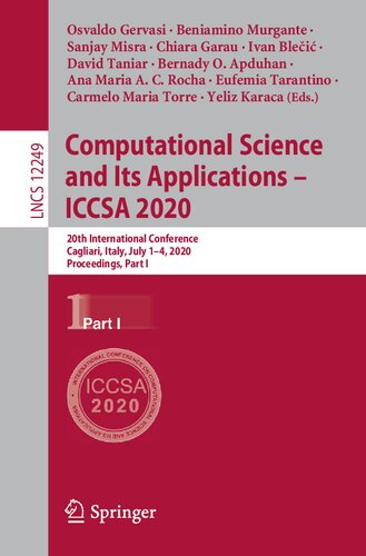 Computational Science and Its Applications – ICCSA 2020: 20th International Conference, Cagliari, Italy, July 1–4, 2020, Proceedings, Part I (Lecture Notes in Computer Science, 12249)