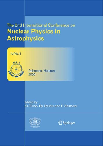 The 2nd International Conference on Nuclear Physics in Astrophysics: Refereed and selected contributions, Debrecen, Hungary, May 16-20, 2005