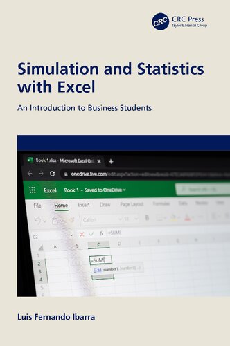 Simulation and Statistics with Excel An Introduction to Business Students