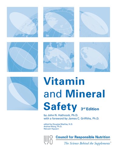 Vitamin and Mineral Safety , 3rd edition 2014 ( Council for Responsible Nutrition CRN)