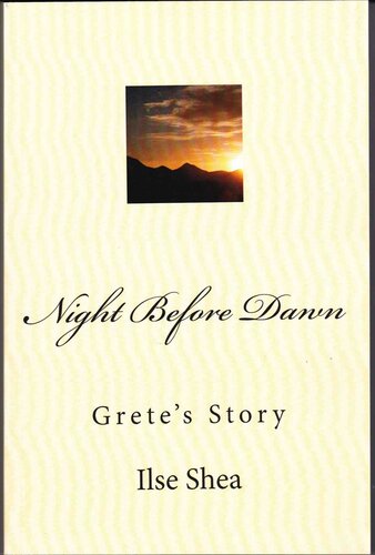 Night Before Dawn (Grete's Story)