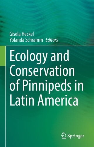 Ecology and Conservation of Pinnipeds in Latin America