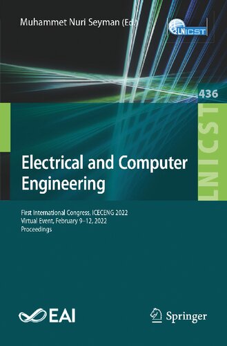 Electrical and Computer Engineering: First International Congress, ICECENG 2022, Virtual Event, February 9–12, 2022, Proceedings (Lecture Notes of the ... and Telecommunications Engineering)