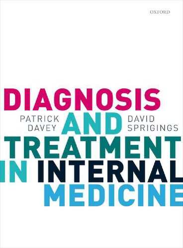 Diagnosis and Treatment in Internal Medicine (Oct 16, 2018)_(019956874X)_(Oxford University Press)