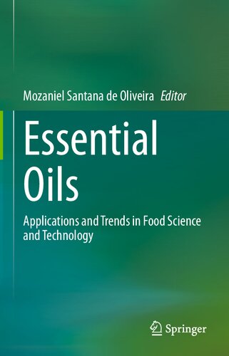 Essential Oils: Applications and Trends in Food Science and Technology (SpringerBriefs in Food, Health, and Nutrition)