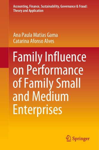 Family Influence on Performance of Family Small and Medium Enterprises (Accounting, Finance, Sustainability, Governance & Fraud: Theory and Application)