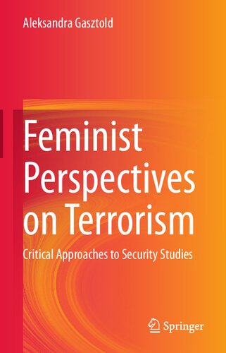 Feminist Perspectives on Terrorism: Critical Approaches to Security Studies