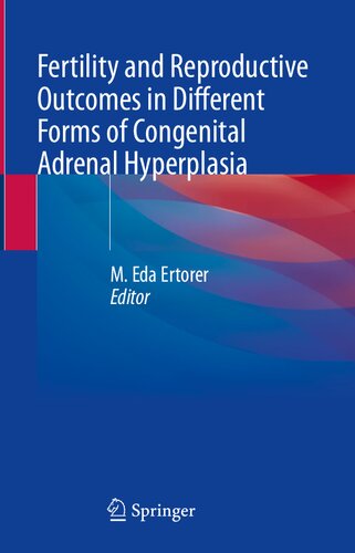 Fertility and Reproductive Outcomes in Different Forms of Congenital Adrenal Hyperplasia