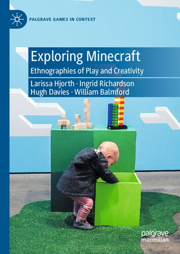 Exploring Minecraft: Ethnographies of Play and Creativity (Palgrave Games in Context)