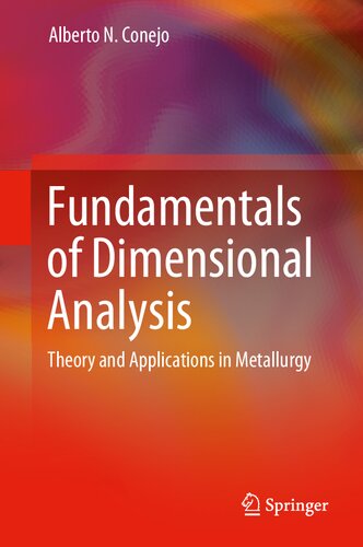 Fundamentals of Dimensional Analysis: Theory and Applications in Metallurgy