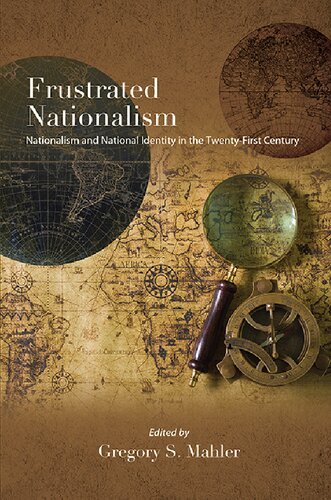 Frustrated Nationalism: Nationalism and National Identity in the Twenty-First Century