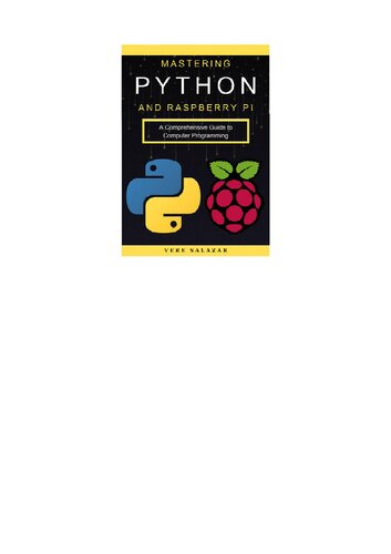 Mastering Python and Raspberry Pi: A Comprehensive Guide to Computer Programming