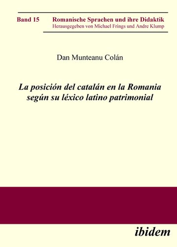 La posición del catalán en la Romania según su léxico latino patrimonial