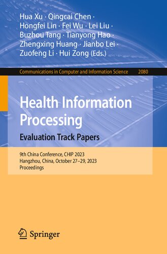 Health Information Processing. Evaluation Track Papers: 9th China Conference, CHIP 2023, Hangzhou, China, October 27–29, 2023, Proceedings (Communications in Computer and Information Science, 2080)