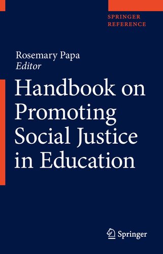 Handbook on Promoting Social Justice in Education (Springer Reference)