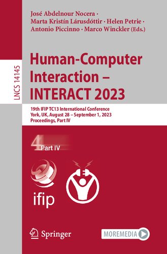 Human-Computer Interaction – INTERACT 2023: 19th IFIP TC13 International Conference, York, UK, August 28 – September 1, 2023, Proceedings, Part IV (Lecture Notes in Computer Science, 14145)