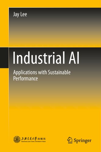 Industrial AI: Applications with Sustainable Performance