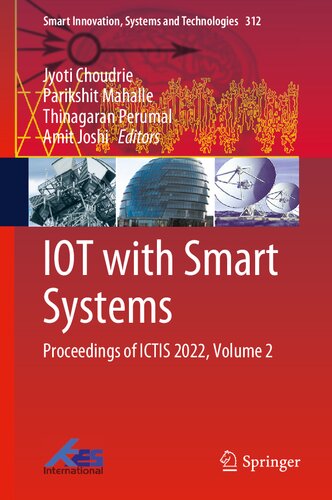 IOT with Smart Systems: Proceedings of ICTIS 2022, Volume 2 (Smart Innovation, Systems and Technologies, 312)