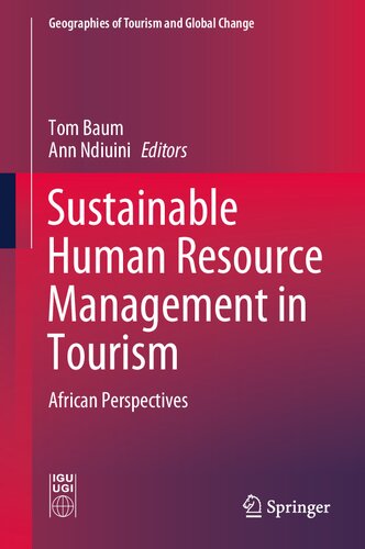 Sustainable Human Resource Management in Tourism: African Perspectives (Geographies of Tourism and Global Change)