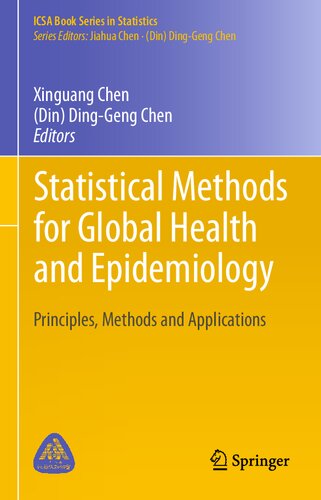 Statistical Methods for Global Health and Epidemiology: Principles, Methods and Applications (ICSA Book Series in Statistics)