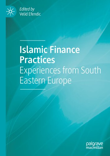 Islamic Finance Practices: Experiences from South Eastern Europe