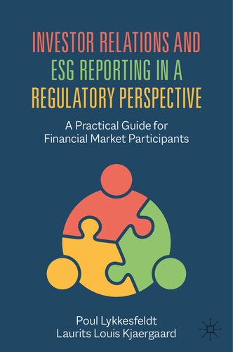 Investor Relations and ESG Reporting in a Regulatory Perspective: A Practical Guide for Financial Market Participants