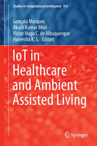 IoT in Healthcare and Ambient Assisted Living (Studies in Computational Intelligence, 933)