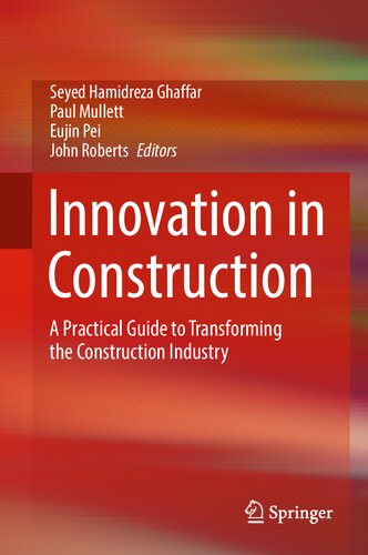 Innovation in Construction: A Practical Guide to Transforming the Construction Industry