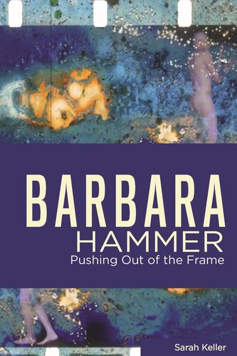 Barbara Hammer : Pushing Out of the Frame