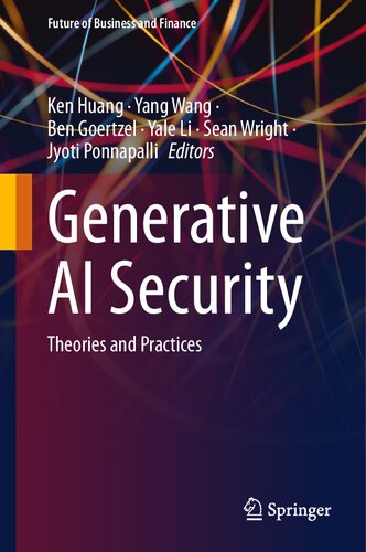 Generative AI Security: Theories and Practices (Future of Business and Finance)