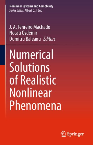 Numerical Solutions of Realistic Nonlinear Phenomena (Nonlinear Systems and Complexity, 31)