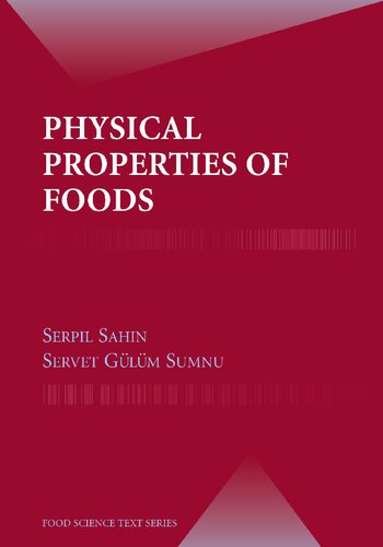 Physical Properties of Foods (Food Science Text Series)